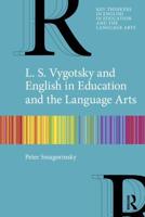 L.S. Vygotsky and English in Education and the Language Arts