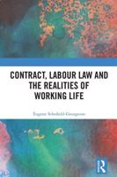 Contract, Labour Law, and the Realities of Working Life