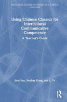 Using Chinese Classics for Intercultural Communicative Competence