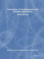 Foundations of Crystallography With Computer Applications