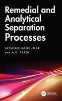 Remedial and Analytical Separation Processes