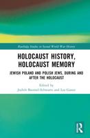 Holocaust History, Holocaust Memory