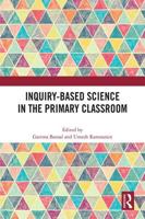 Inquiry-Based Science in the Primary Classroom