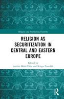 Religion as Securitization in Central and Eastern Europe