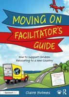 Moving on Facilitator's Guide