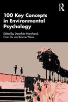100 Key Concepts in Environmental Psychology