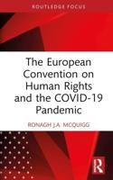 The European Convention on Human Rights and the COVID-19 Pandemic