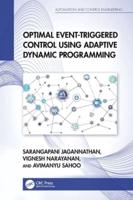 Optimal Event-Triggered Control Using Adaptive Dynamic Programming