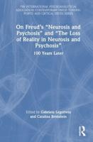 On Freud's "Neurosis and Psychosis" and "The Loss of Reality in Neurosis and Psychosis"