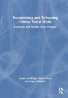 Decolonising and Reframing Critical Social Work
