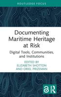 Documenting Maritime Heritage at Risk