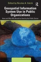 Geospatial Information System Use in Public Organizations