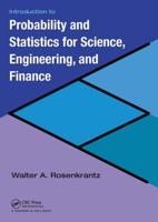 Introduction to Probability and Statistics for Science Engineering and Finance
