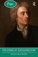 The Poems of Alexander Pope. Volume 3 The Dunciad (1728) & The Dunciad Variorum (1729)