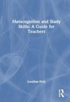 Metacognition and Study Skills