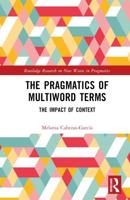 The Pragmatics of Multiword Terms