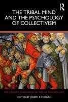 The Tribal Mind and the Psychology of Collectivism