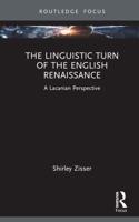The Linguistic Turn of the English Renaissance