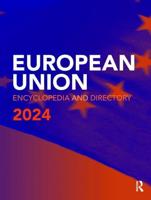The European Union Encyclopedia and Directory 2024