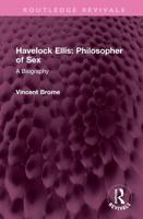 Havelock Ellis, Philosopher of Sex