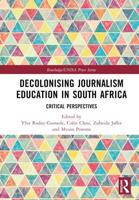 Decolonising Journalism Education in South Africa