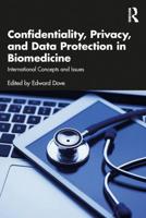 Confidentiality, Privacy, and Data Protection in Biomedicine