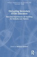 Disrupting Secondary STEM Education