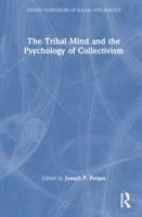 The Tribal Mind and the Psychology of Collectivism