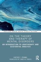 On the Theory and Therapy of Mental Disorders