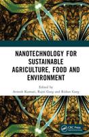 Nanotechnology for Sustainable Agriculture, Food and Environment
