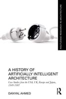 A History of Artificially Intelligent Architecture
