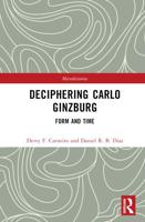 Deciphering Carlo Ginzburg