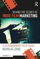 Behind the Scenes of Indie Film Marketing