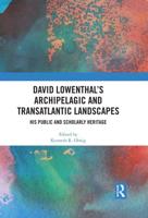 David Lowenthal's Archipelagic and Transatlantic Landscapes