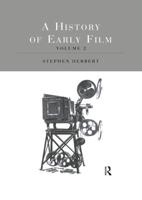A History of Early Film Volume 2