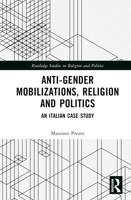 Anti-Gender Mobilizations, Religion and Politics