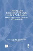 Teaching Civic Participation With Digital Media in Art Education