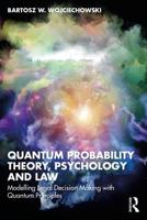 Quantum Probability Theory, Psychology, and Law