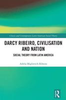 Darcy Ribeiro, Civilisation and Nation
