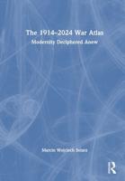 The 1914-2024 War Atlas