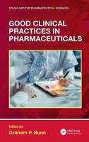 Good Clinical Practices in Pharmaceuticals