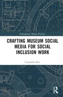 Crafting Museum Social Media for Social Inclusion Work