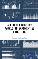 A Journey Into the World of Exponential Functions