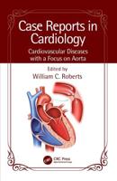 Case Reports in Cardiology. Cardiovascular Diseases With a Focus on Aorta