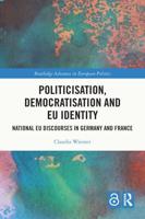 Politicisation, Democratisation and Identity Formation in the EU