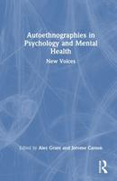 Autoethnographies in Psychology and Mental Health