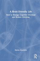 A Brain Friendly Life
