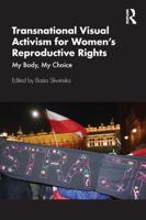Transnational Visual Activism for Women's Reproductive Rights
