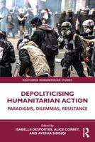 Depoliticising Humanitarian Action
