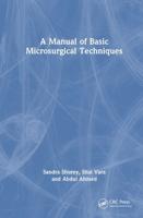 Manual of Basic Microsurgical Techniques